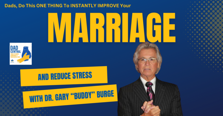 Dr-Gary-BUrge-Podcast-Marriage